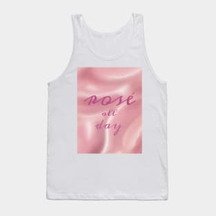 Rose All Day - Wine Drinking Girlfriend Fun Tank Top